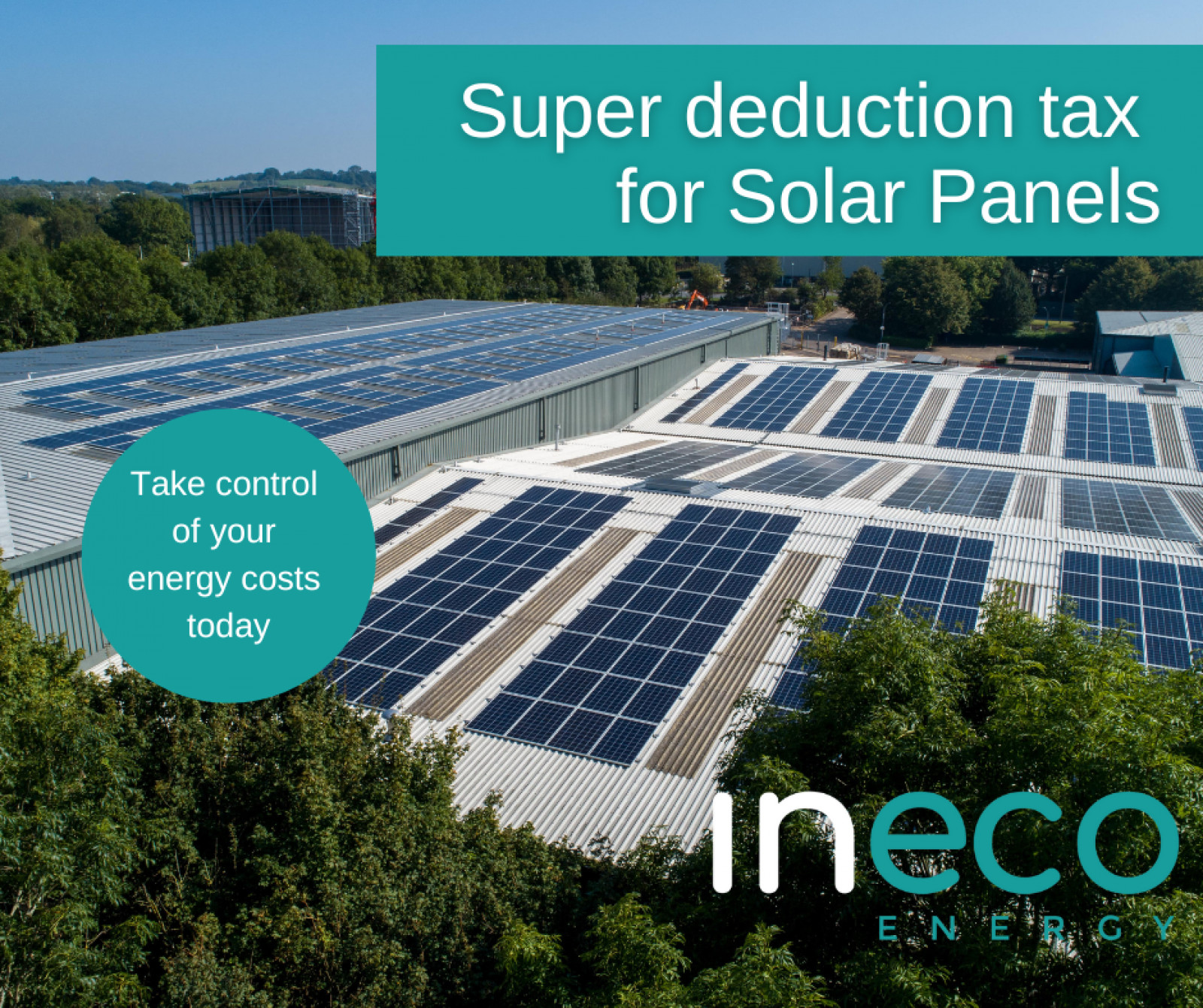 Made in the Midlands 7 Months left to claim your Super Deduction tax for Solar panels